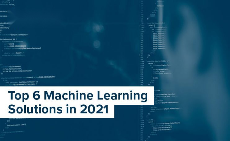 ML Solutions in 2021