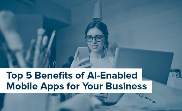 benefits of ai for mobile apps