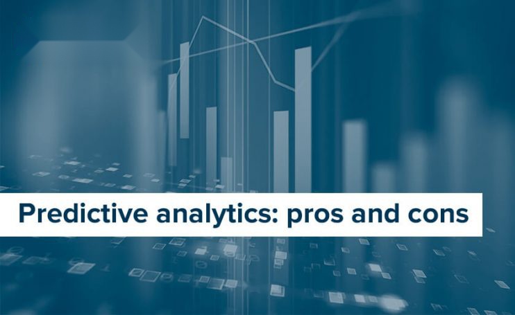 Predictive analytics: pros and cons